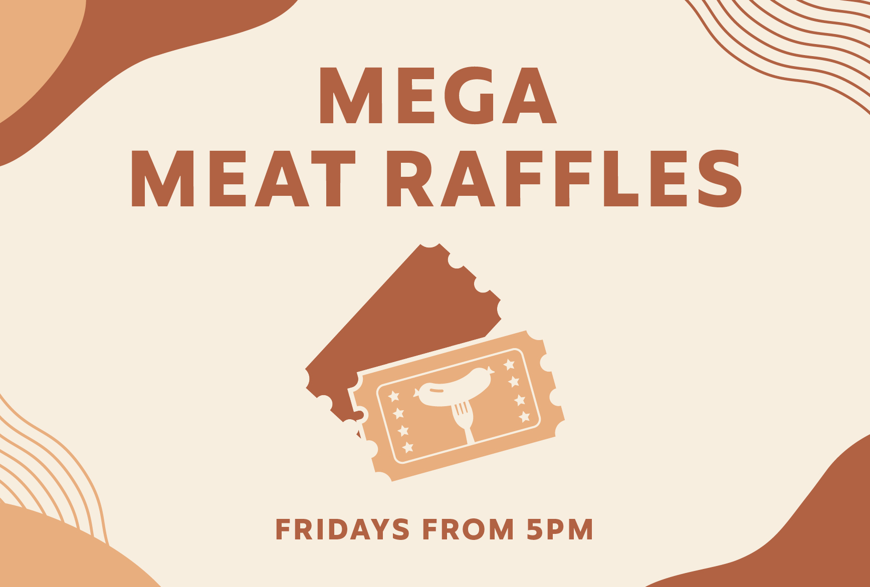 Friday: Mega Meat Raffles