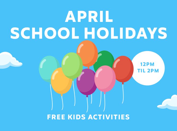April School Holidays Free Kids Activities